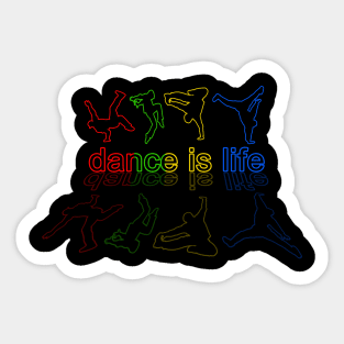 Dance is Life Sticker